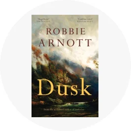 Dusk by Robbie Arnott - 