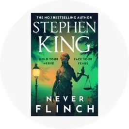 Never Flinch by Stephen King - 