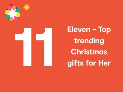 Eleven - Top trending Christmas gifts for her