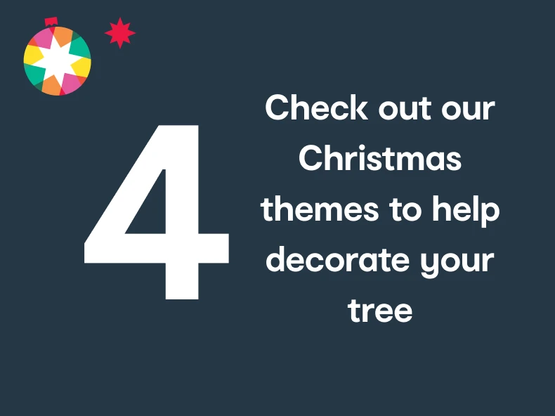 four - Christmas themes to help decorate your tree