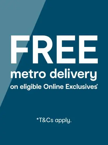 Free metro delivery on eligible Online Exclusives 