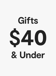 Gifts $40 & U