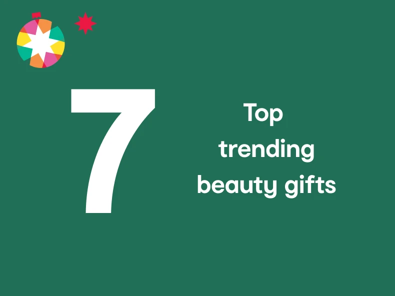 seven - top trending beauty gifts