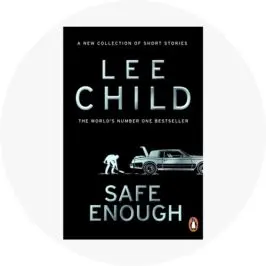 Safe Enough by Lee Child - 