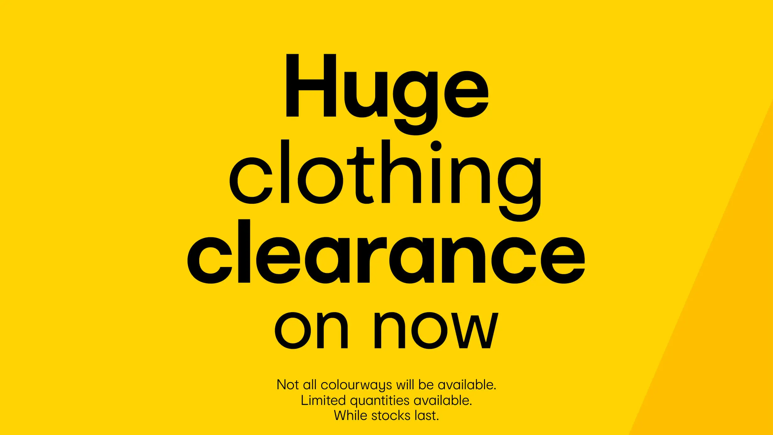 Huge Clothing Clearance on Now