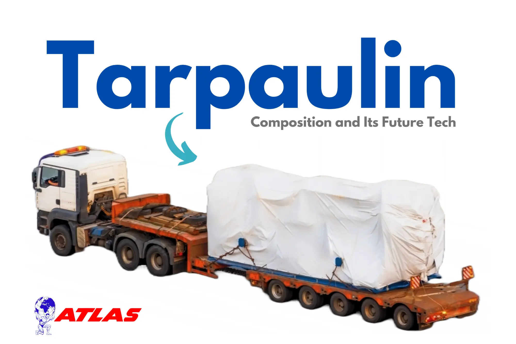 Tarpaulin Composition and Its Future Tech