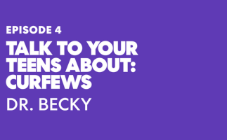 How-To Talk to Your Teens About Curfews with Dr. Becky 
