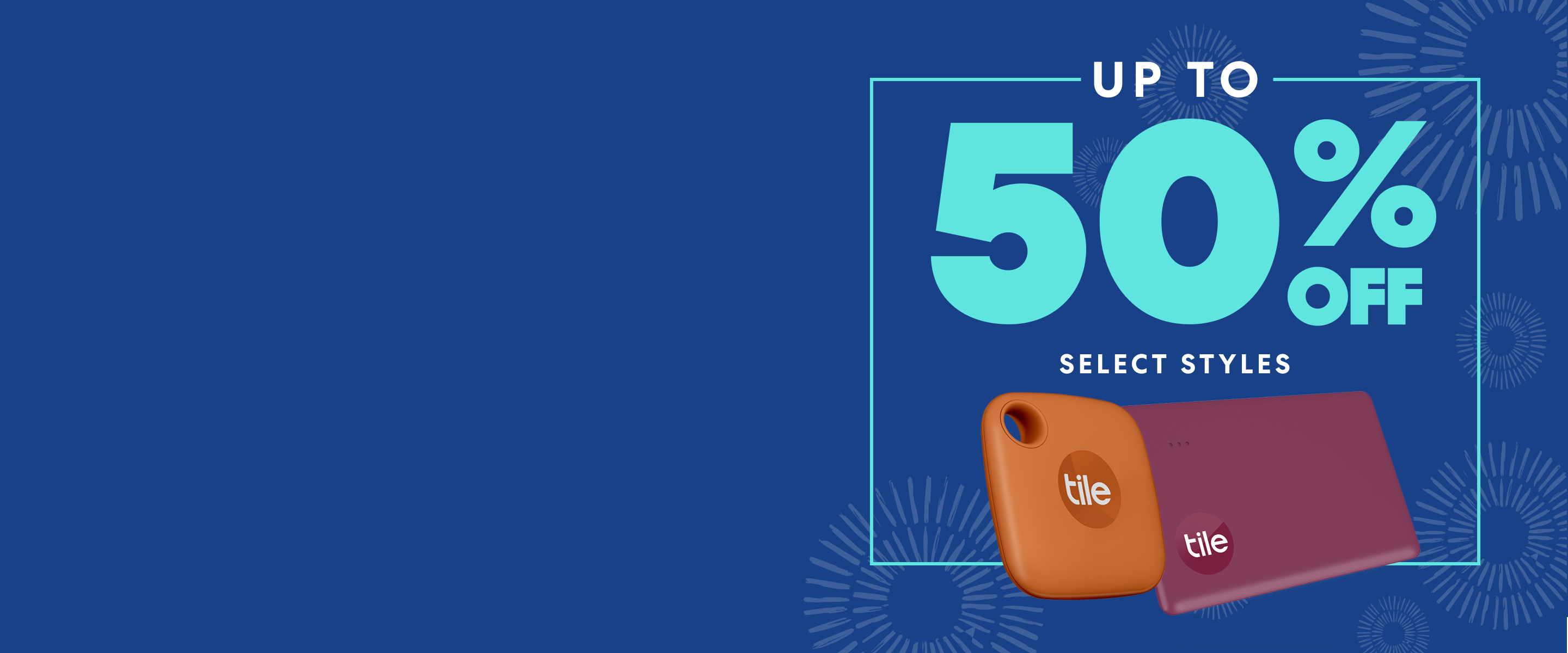Orange and magenta bluetooth Tile trackers and teal text reading "Up to 50% off select styles" against a dark blue background with a subtle design.