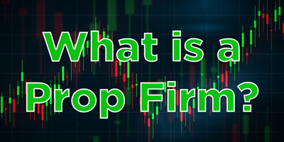 What is a Prop Firm?