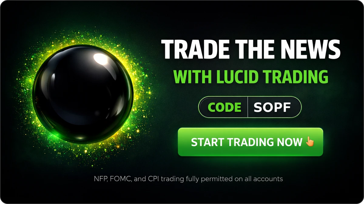 Trade the News with Lucid Trading Use Code SOPF Start trading the news with Lucid Trading using discount code SOPF