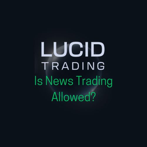 Does Lucid allow news trading in futures accounts
