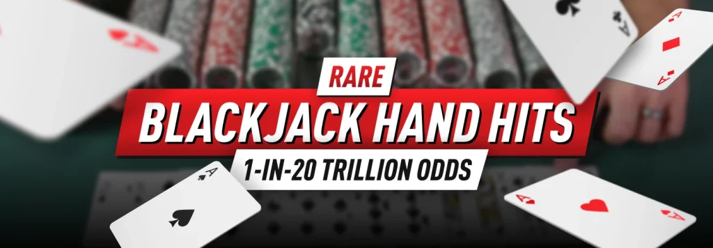 Unbelievable Rare Blackjack Hand Hits 1-in-20 Trillion Odds