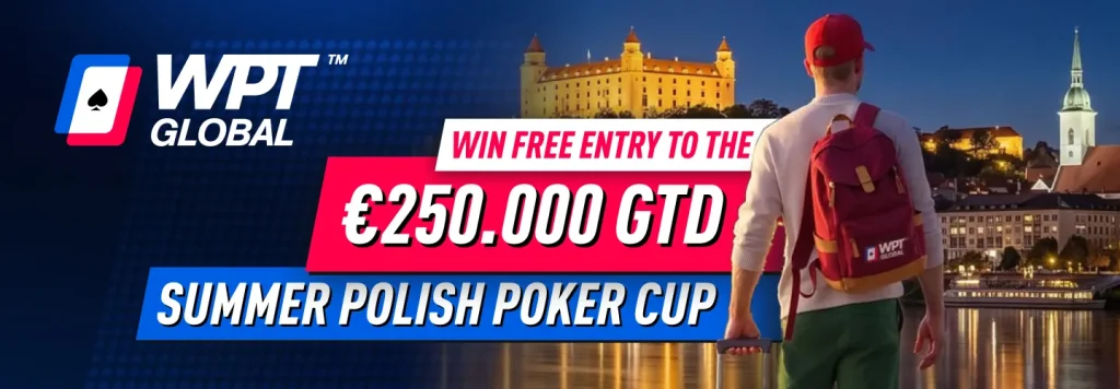 Win an $800 WPT Global Trip to Banco Casino Slovakia - Summer Polish Poker Cup