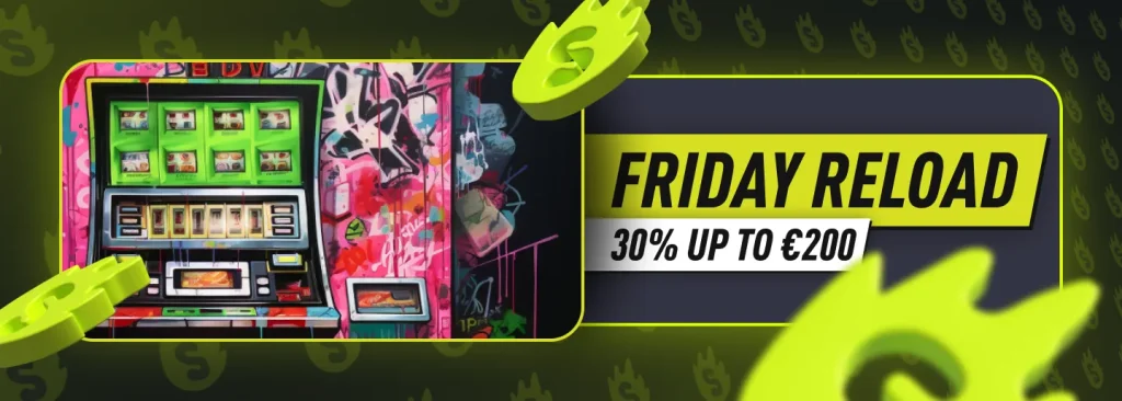 Friday Freebet Reload – 30% up to €200