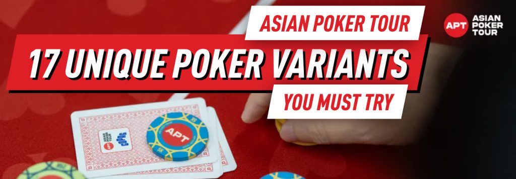 Unique Poker Variants You Must Try - and APT Championship 2025 Had Them