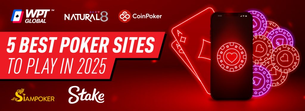 We picked the best online poker sites for you to choose from in 2025!