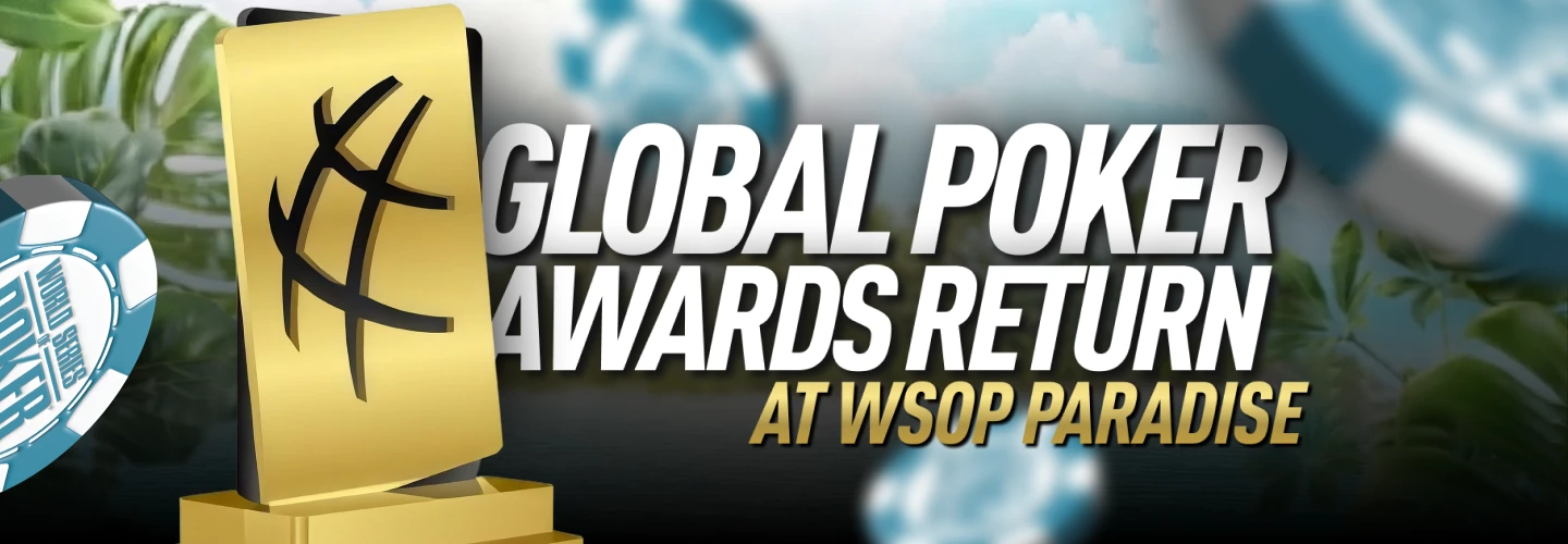 Global Poker Awards Return at WSOP Paradise