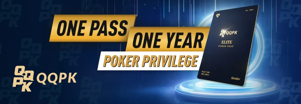 QQPK Elite Pass – One Pass. One Year. Total Poker Access