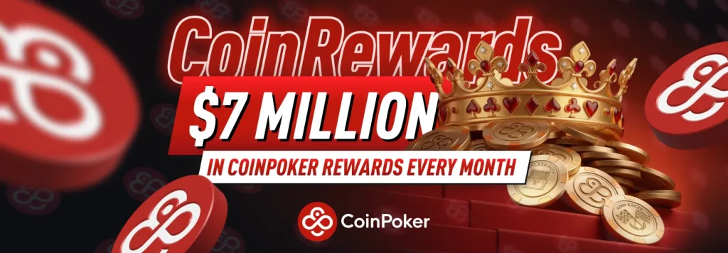 CoinRewards on CoinPoker - Over $7 Million in Monthly Poker Rewards