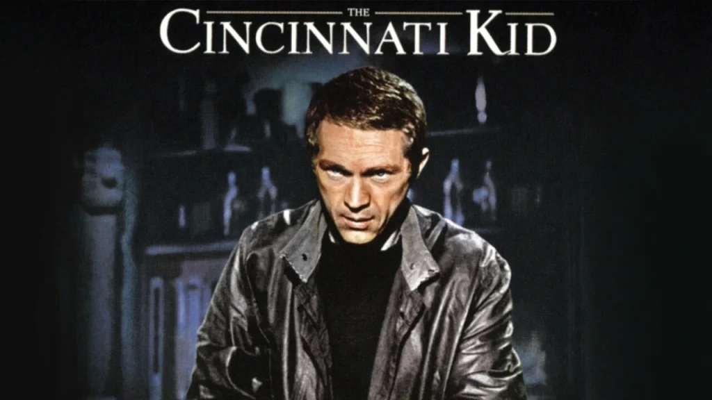 Steve McQueen as the Cincinnati Kid