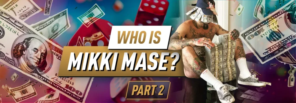 Mikki Mase Net Worth: The ~$32M Claim & Casino Bans (Part 2)