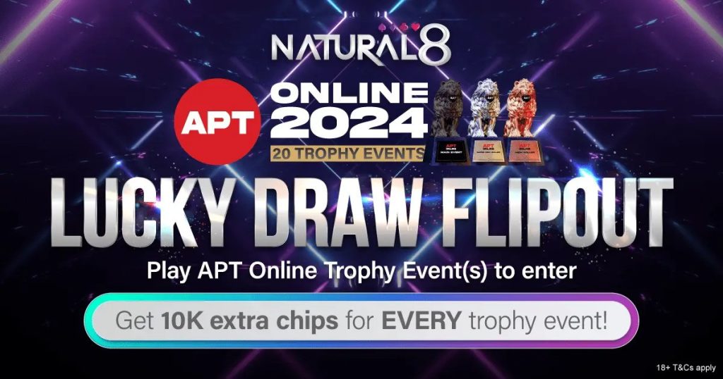Earn extra chips for every trophy event of APT Online 2024 in the Lucky Draw Flipout