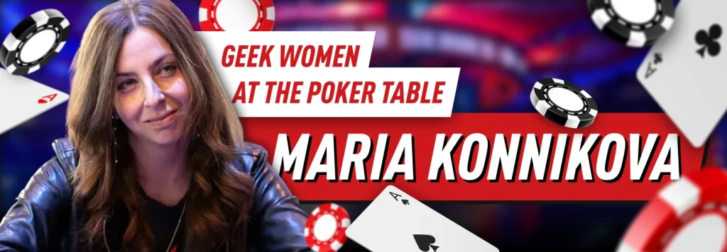 Geek Women at the Poker Table - Maria Konnikova