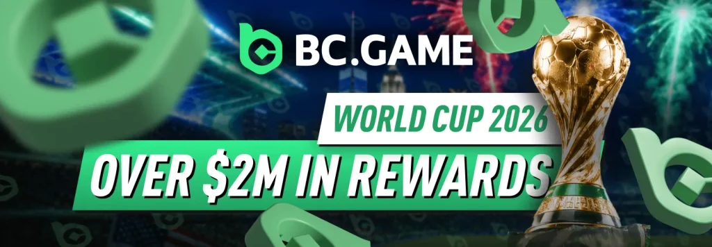 BCGAME World Cup 2026 - $2M+ in Betting Bonuses, Ferrari and Finals Tickets