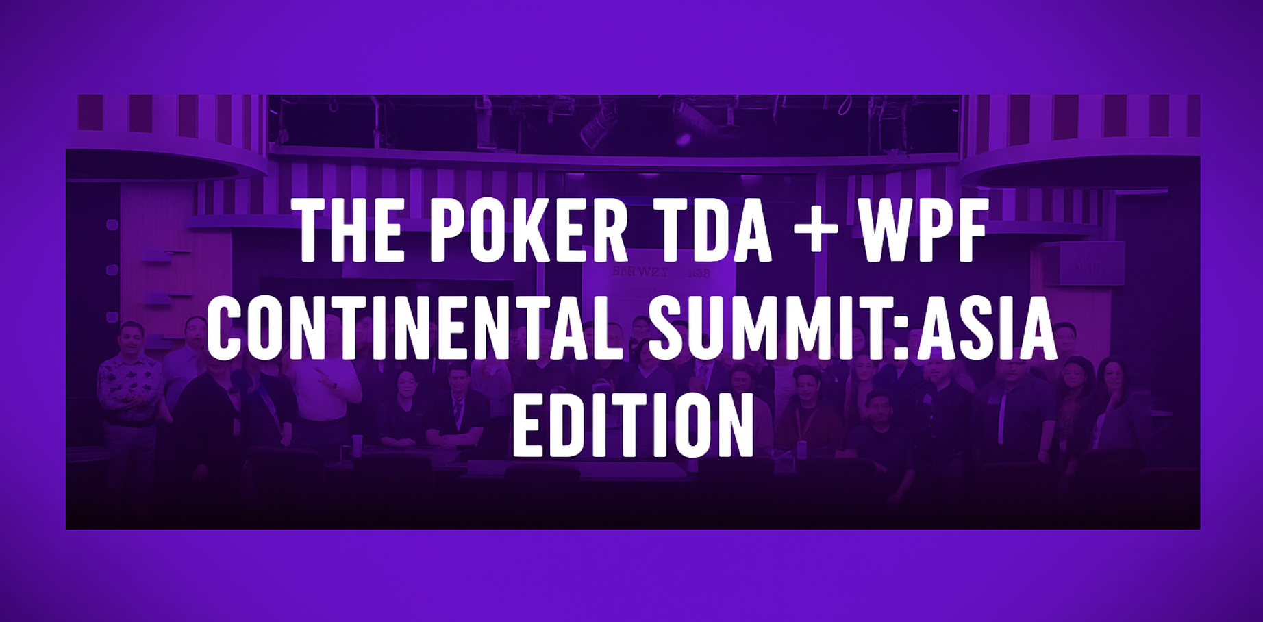 Poker Powerhouses Unite: WPF, TDA, and APSA Launches Landmark Summit in Taiwan to Elevate Tournament Standards Across Asia