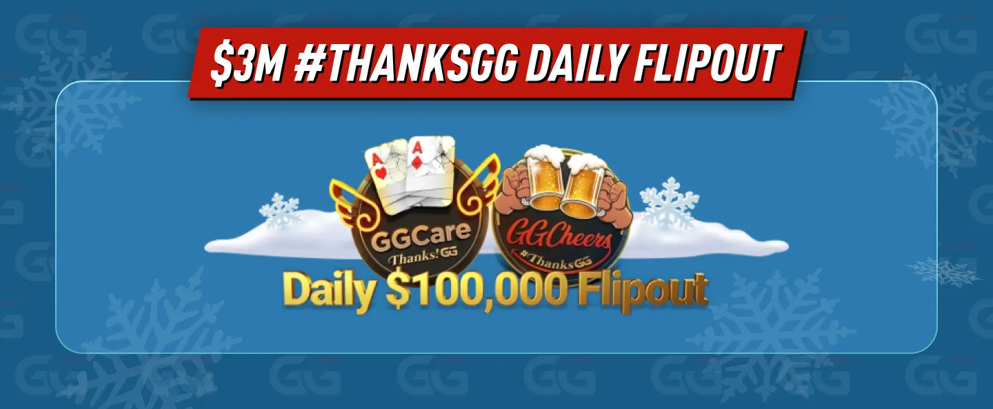 $3M #ThanksGG Daily Flipouts – Powered by GGCare & GGCheers