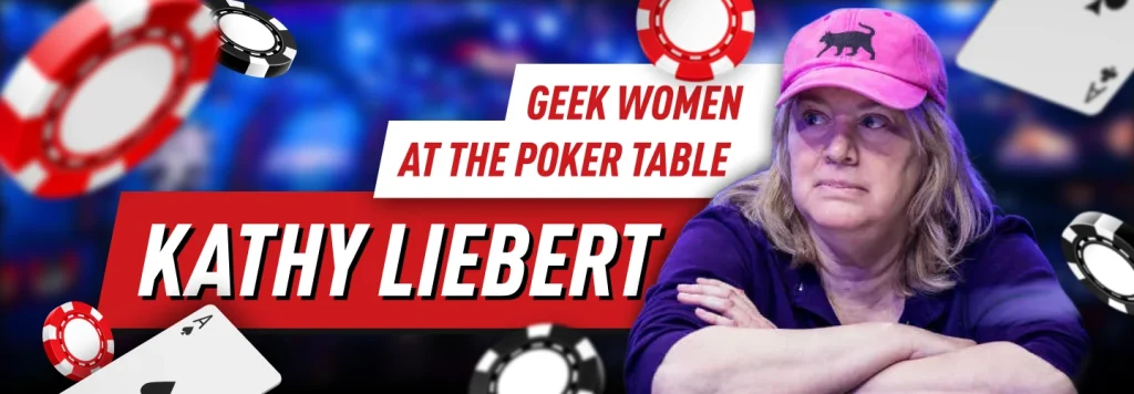 Kathy Liebert - Geek Women at the Poker Table