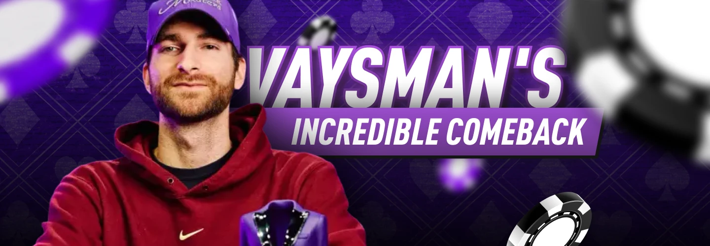 Justin Vaysman came back from just 0.25 big blinds to win his first PokerGO Tour title