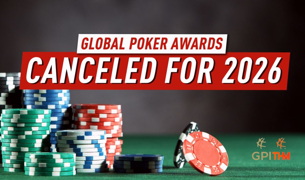 Global Poker Awards canceled for 2026