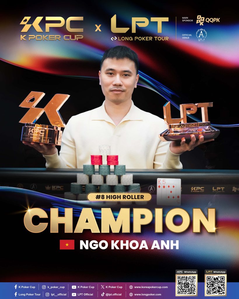 KPC x LPT High Roller Champion Khoa Anh Ngo
