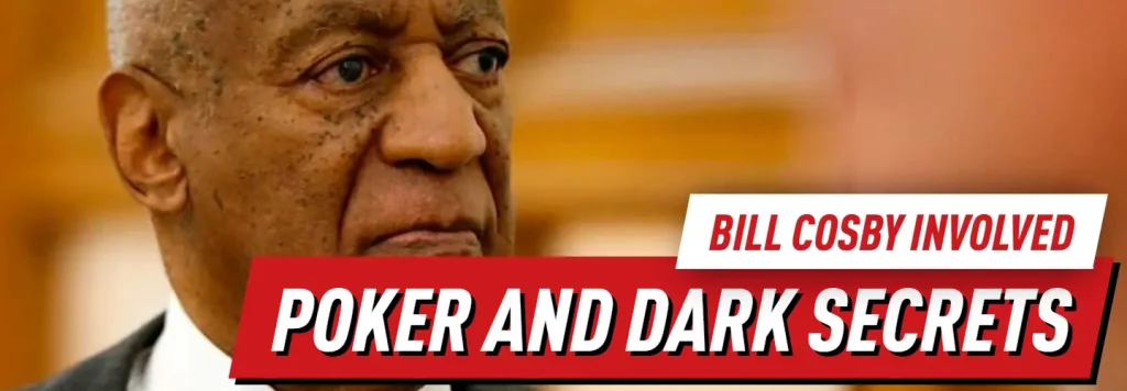 Bill Cosby involved in a poker scandal