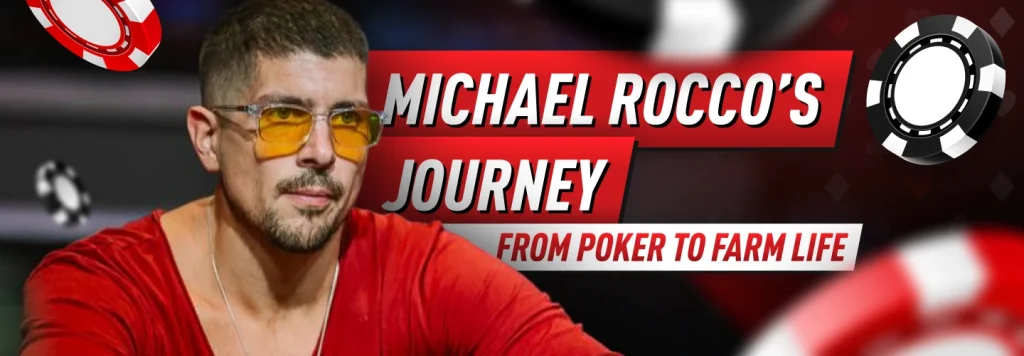 Michael Rocco’s Journey: From Poker to Regenerative Farming