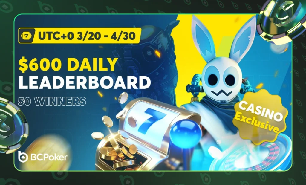 BCPoker Casino Daily Leaderboard - $600 Every Day