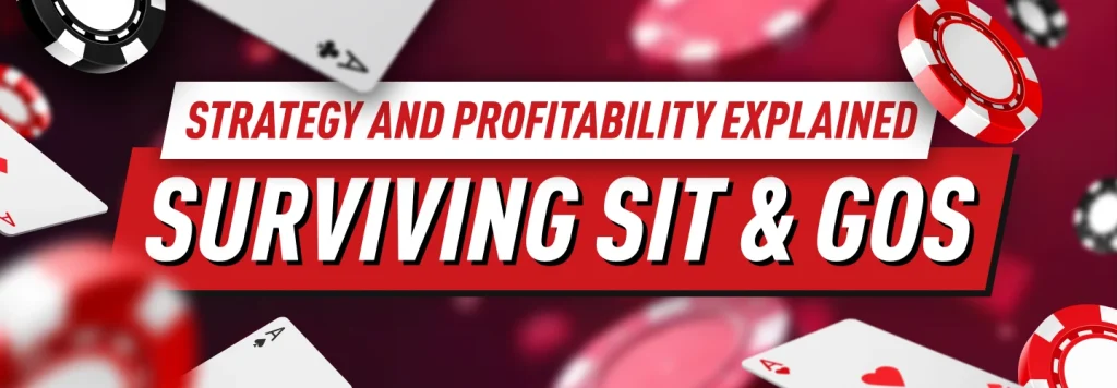 A detailed explanation of Sit and Go strategies and profitability