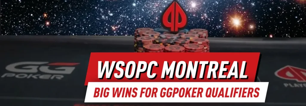 GG qualifiers bagged notable wins at WSOPC Montreal