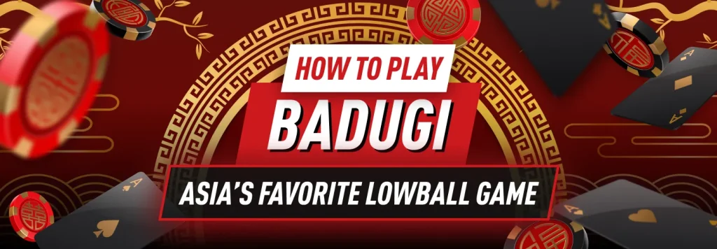 Badugi – Asia's favorite lowball game