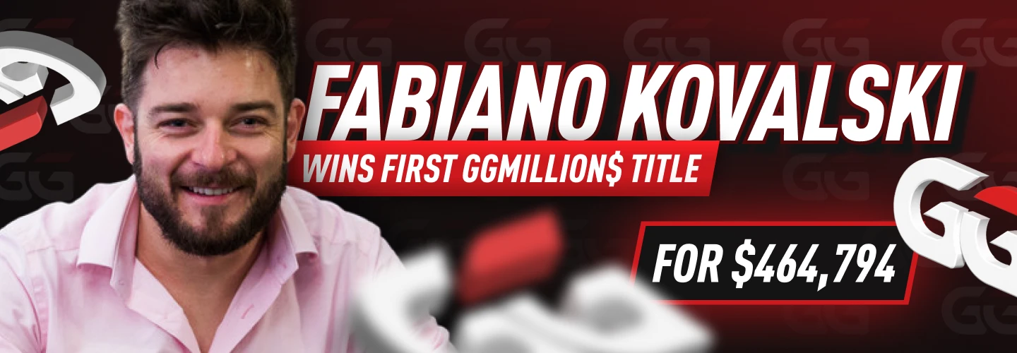 Fabiano Kovalski Wins His First GGMillion$ Title