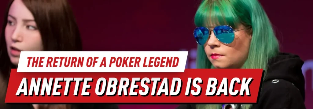 Annette Obrestad poker comeback is happening right now in 2026