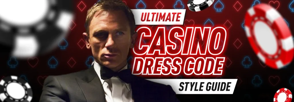 The Evolution of Casino Fashion