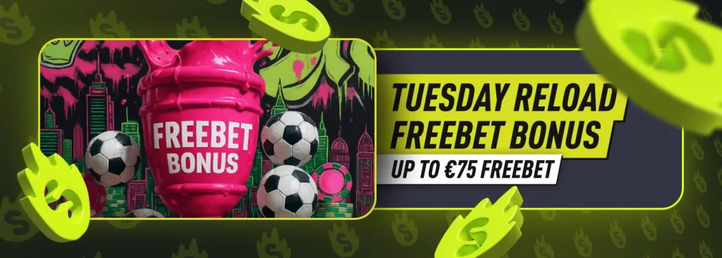 Tuesday Reload – Free Sports Bet Bonus (Up to €75 Freebet)
