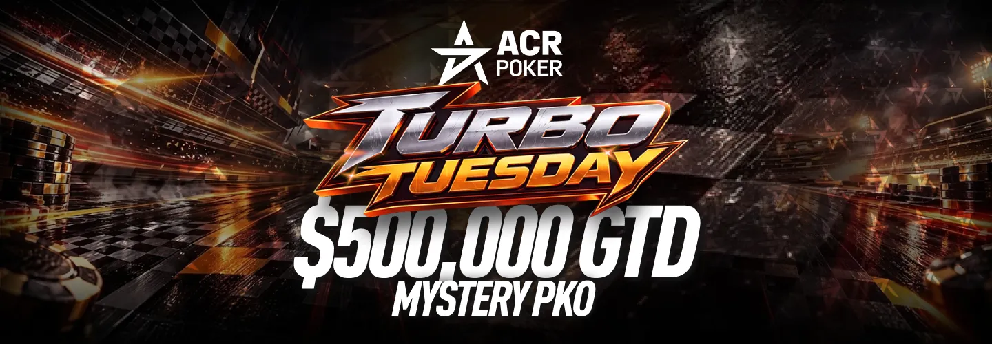 ACR Poker promotes its Turbo Tuesday lineup with a $500K guaranteed Mystery PKO as one of the headline events.