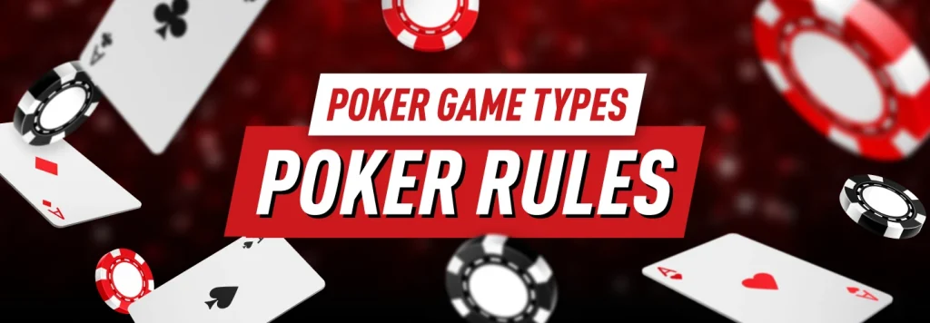 Poker Rules – How to Play Poker