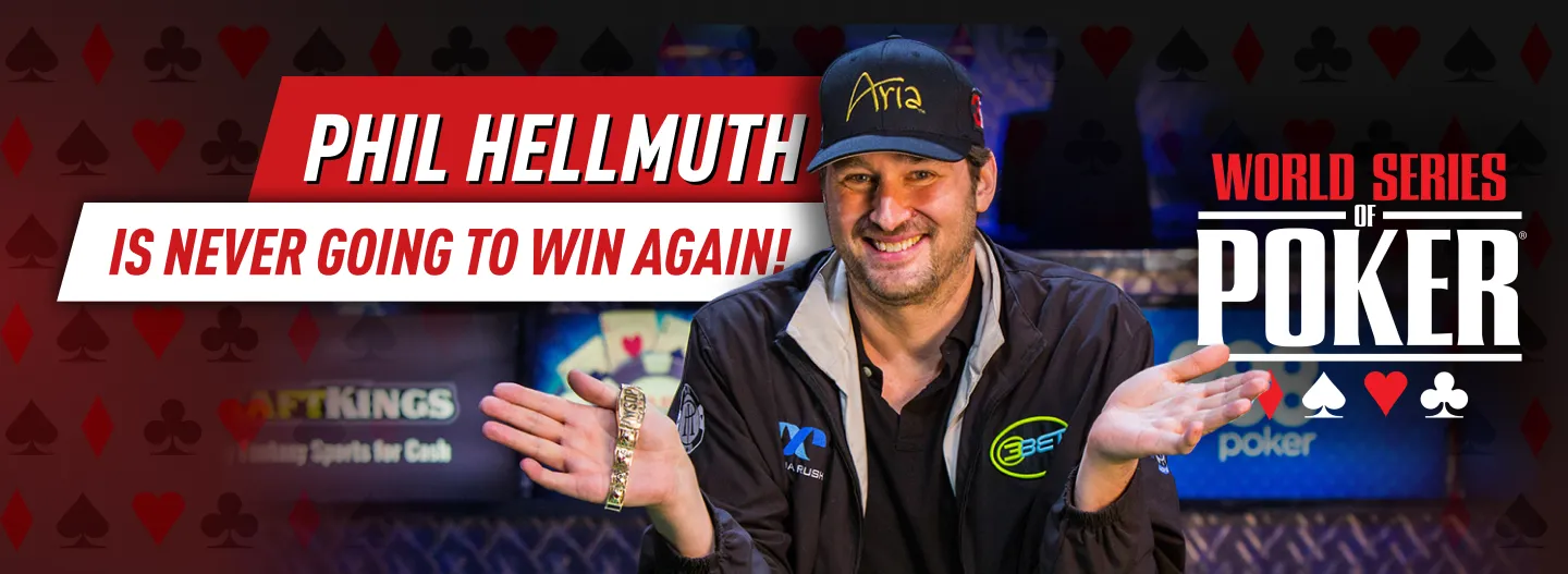 Phil Hellmut is never going to win again.