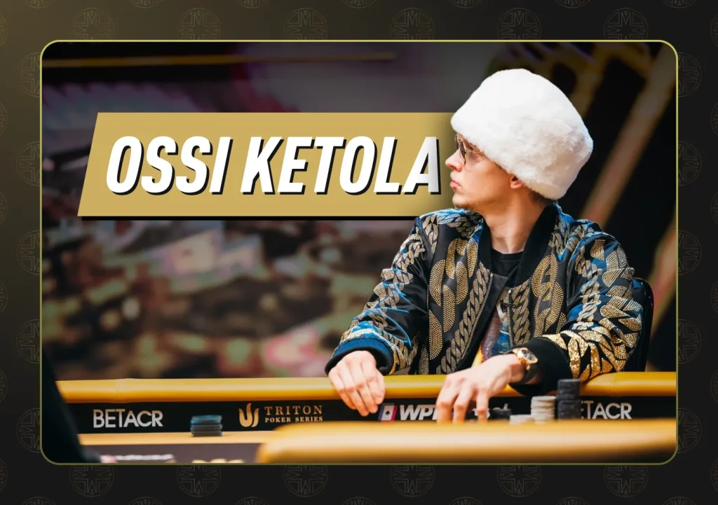 Ossi Ketola Monarch - High-Stakes Poker Player
