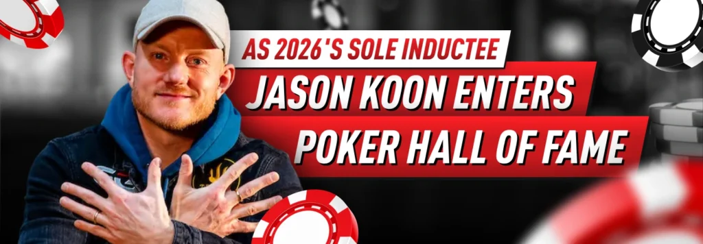 Jason Koon Enters the Poker Hall of Fame as the Sole 2026 Inductee