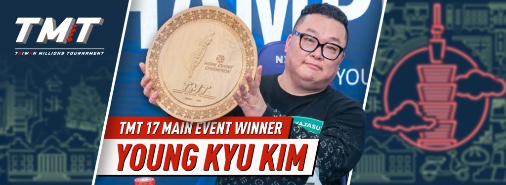 Young Kyu Kim wins TMT 17 Main Event